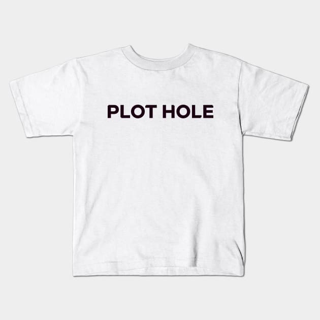 Plot Hole Kids T-Shirt by ReviewReviewPodcast